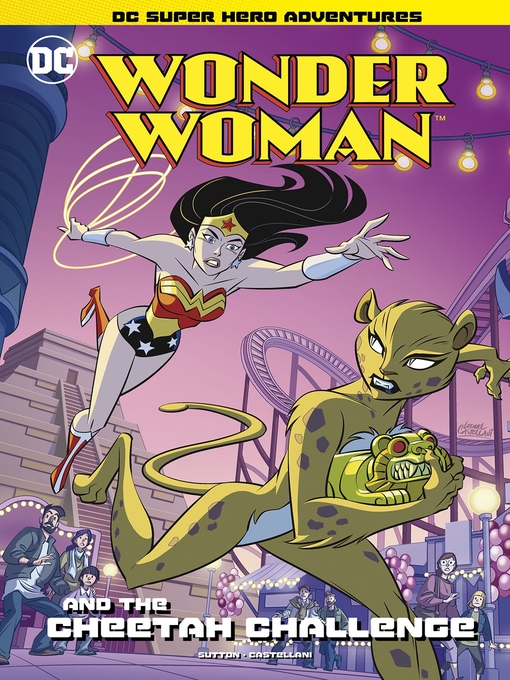 Title details for Wonder Woman and the Cheetah Challenge by Laurie S. Sutton - Available